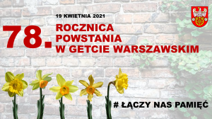 Zdjęcie: 78. ROCZNICA WYBUCHU POWSTANIA W GETCIE WARSZAWSKIM