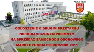 Zdjęcie: OGŁOSZENIE O DRUGIM PRZETARGU NIEOGRANICZONYM PISEMNYM  NA SPRZEDAŻ SAMOCHODU OSOBOWEGO MARKI HYUNDA