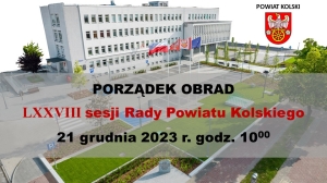 Zdjęcie: Porządek obrad LXXVIII Sesji Rady Powiatu Kolskiego