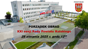 Zdjęcie: Porządek obrad XXI sesji Rady Powiatu Kolskiego