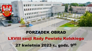 Zdjęcie: LXVIII sesja Rady Powiatu Kolskiego