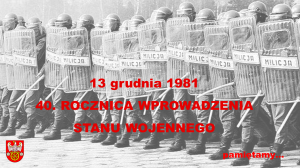 Zdjęcie: 40. ROCZNICA WPROWADZENIA STANU WOJENNEGO