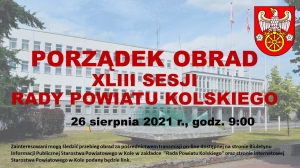 Zdjęcie: XLIII sesja Rady Powiatu Kolskiego - porządek obrad